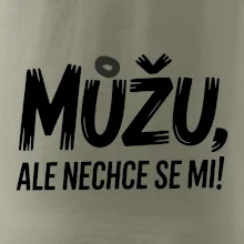 Můžu, ale nechce se mi