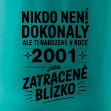 Nikdo není dokonalý ale ti narození v roce 2001 jsou zatraceně blízko