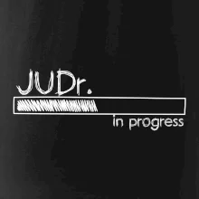 In progress titul JUDr. doktor/ doktorka práv