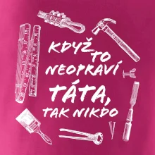 Když to neopraví táta, tak nikdo černobílé Když to neopraví táta, tak nikdo černobílé