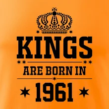 Kings are born in 1961 Kings are born in 1961