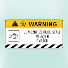 Warning mluvení - Ryby