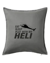 Eat Sleep Play With My Heli