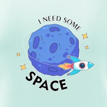 I need some space