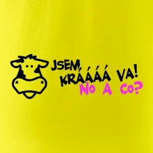 Jsem krávááá va! No a co!