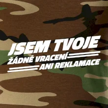 Jsem tvoje žádné vracení