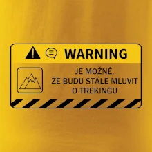 Warning - Je možné, že budu  mluvit o trekingu