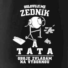 Oslovuji mě zedník a táta