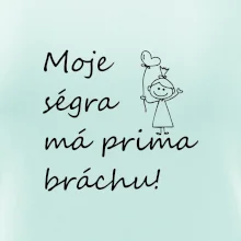 Moje ségra má prima bráchu!