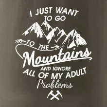 I just to go Mountains - Zahoď prolémy a jdi do hor