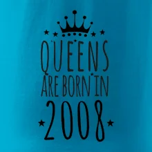 Queens are born in 2008