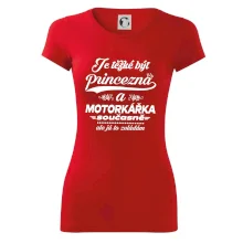 Je těžké být princezna - motorkářka