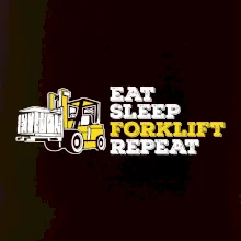 Eat Sleep Forklift Repeat