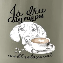 Jezevčík - Já dřu, aby můj pes mohl relaxovat