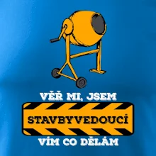 Vím co dělám stavbyvedoucí