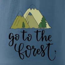 Go to the forest