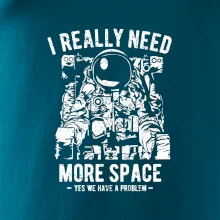 I Really Need More Space