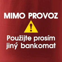 Mimo provoz - použijte jiný bankomat