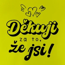 Psací děkuji za to, že jsi