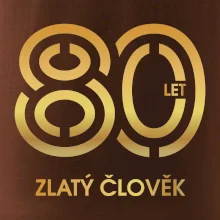 80 let zlatý člověk