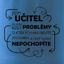 Jsem učitel a musím řešit problémy