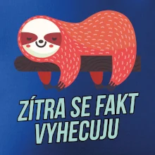 Zítra se fakt vyhecuju
