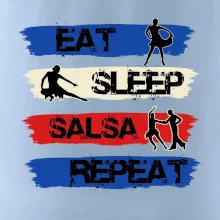 Eat sleep salsa repeat