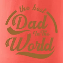The best dad in the world - psaci