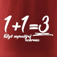 1+1=3 když nepoužiješ ochranu