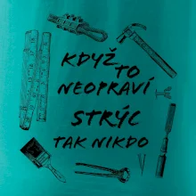 Když to neopraví strýc tak nikdo