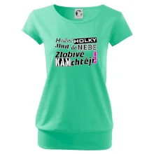 Hodné holky jdou do nebe, zlobivé kam chtějí!