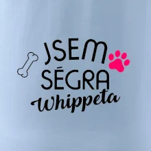 Jsem ségra Whippeta