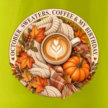 October sweaters coffee my birthday podzimní káva a svetr