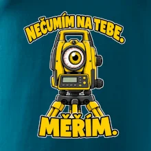 Geodet nečumím na tebe měřím