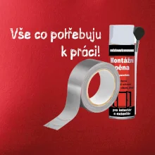 Pěna  a páska - vše co potřebuji k práci