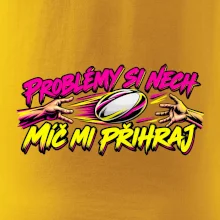 Problémy si nech, míč mi přihraj