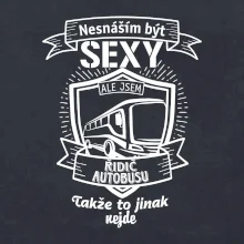 Nesnáším být sexy - Řidič autobusu