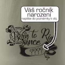 Born to ride - Vlastní ročník