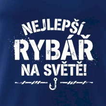 NEJLEPŠÍ RYBÁŘ NA SVĚTĚ!