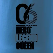 Hero, Legend, Queen 2006