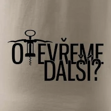 Otevřeme další? Otevřeme další?