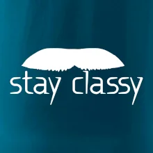 Stay Classy - mustache