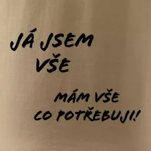Nápis mám vše co potřebuji