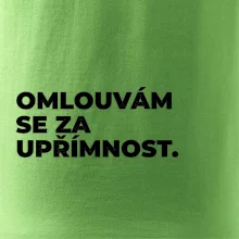 OMLOUVÁM SE ZA UPŘÍMNOST.
