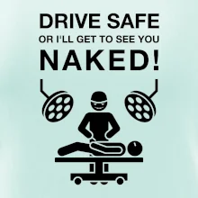 Jezdi bezpečně nebo tě uvidím nahého  (Hana-creative)