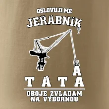 Oslovují mě jeřábník a táta