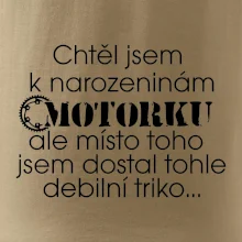 Chtěl jsem dostat motorku - narozeniny