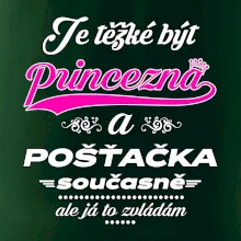 Je těžké být princezna - pošťačka
