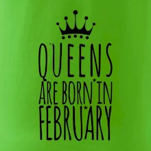 Queens are born in February