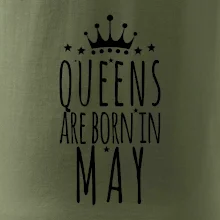 Queens are born in May